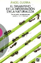 El dinamismo de la informacin en la naturaleza. de las partculas subatmicas al ADN y los ecosiste