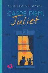 Carpe Diem, Juliet