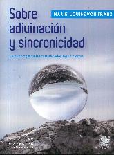 Sobre adivinacin y sincronicidad: La psicologa de las casualidades significativas