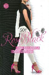 Soy Rose Black