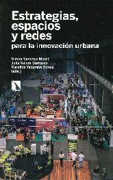 Estrategias, espacios y redes para la innovacin urbana