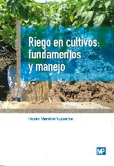 Riego en cultivos Fundamentos y manejo