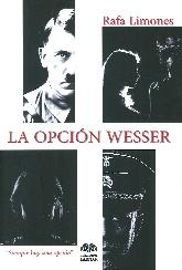 La opcin wesser