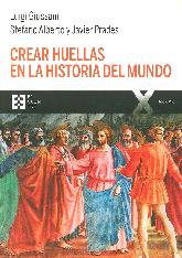 Crear huellas en la historia del mundo 