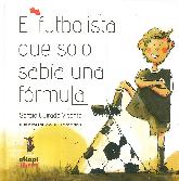 El futbolista que solo saba una frmula