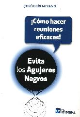 Evita los agujeros negros.  Cmo hacer reuniones eficaces!