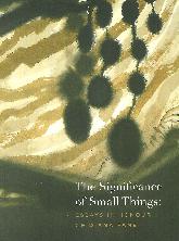 The significance of small things