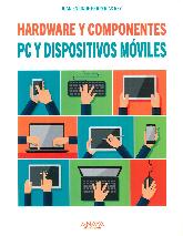 Hardware y componentes PC y dispositivos mviles