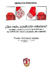 Quo vadis, jurisdiccin voluntaria?