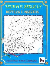 Tiempos Bblicos Reptiles e Insectos