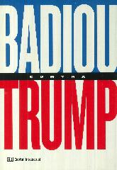 Badiou contra Trump