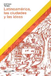 Latinoamerica, las ciudades y las ideas