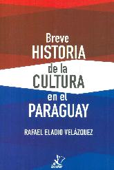 Breve Historia de la Cultura en el Paraguay