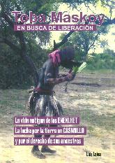 Toba Maskoy en Busca de Liberacin