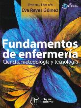 Fundamentos de enfermera. Ciencia, metodologa y tecnologa