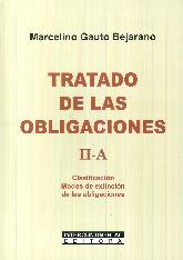 Tratado de las obligaciones II-A y II-B - 2 tomos