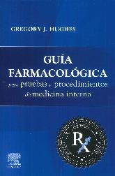 Gua farmacolgica para pruebas y procedimientos de Medicina Interna