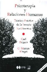 Psicoterapia y Relaciones humanas. Teora y prctica de la terapia no directiva