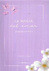 La magia del amor.  Mi cuaderno de duelo