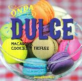 Onda Dulce Macarons Cookies Y Trifles
