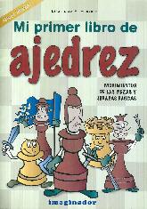 Mi primer libro de ajedrez movimientos de las piezas y jugadas bsicas