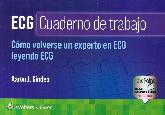 ECG Cuardeno de trabajo. Cmo volverse un experto en ECG leyendo ECG