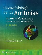 Electrofisiologa de las Arritmias. Imgenes prcticas para el diagnstico y la ablacin