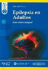 Epilepsia en adultos. Una visin integral