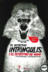 El detective Intrngulis y el secuestro de Mim