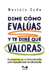 Dime Cmo Evalas Y Te Dir Lo Qu Valoras