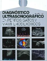 Diagnstico ultrasonogrfico en perros, gatos y mamferos exticos