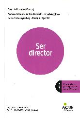 Ser director Tomo V Provocaciones para repensar la educacin escolar