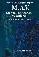 Manual de accesos vasculares. Centrales y perifricos M.A.V