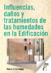 Influencias, daos y tratamientos de las humedades en la Edificacin