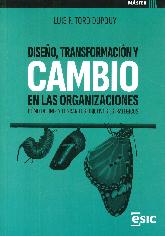 Diseo, transformacin y cambio en las organizaciones