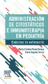Administracin de citostticos e inmunoterapia en pediatra