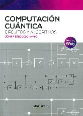 Computacin cuntica. Circuitos y algoritmos