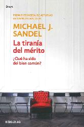 La Tirania del Merito Qu ha sido del bien comn?