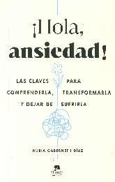 Hola, ansiedad!