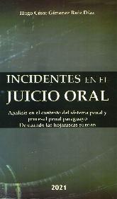 Incidentes en el juicio oral. Anlisis en el contexto del sistema penal y procesal penal paraguayo