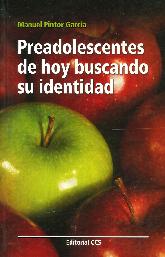 Preadolescentes de hoy buscando su identidad