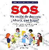 SOS Me recib de docente. Ahora, qu hago? 
