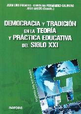 Democracia y tradicin en la teora y prctica educativa del Siglo XXI