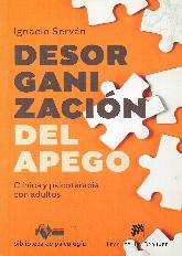 Desorganizacin del apego. Clnica y psicoterapia con adultos
