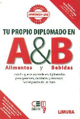 Tu propio Diplomado en A & B Alimentos y Bebidas
