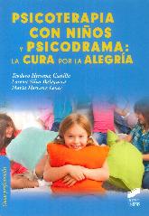 Psicoterapia con nios y psicodrama: la cura por la alegra