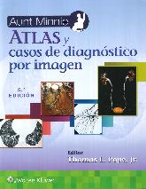 Aunt Minnie. Atlas y casos de diagnstico por imagen