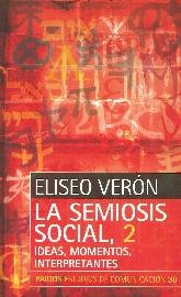 La Semiosis Social, 2 Ideas, Momentos, Interpretantes