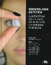 Odontologa esttica. Las facetas de la vida: en busca de la sonrisa perfecta