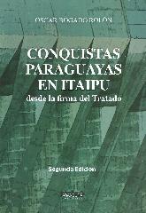Conquistas Paraguayas en Itaipu  desde la firma del tratado